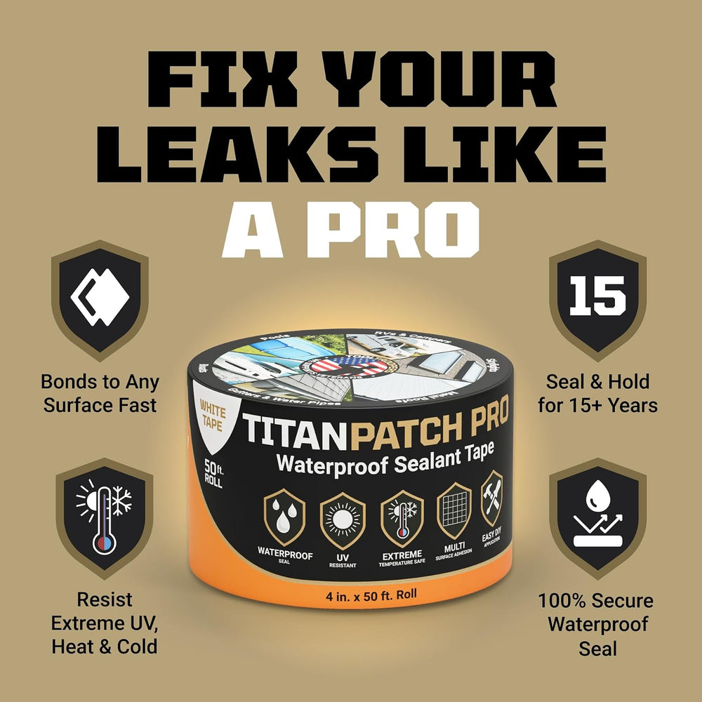TITANPATCH PRO Waterproof Sealant Tape – White 4" x50' – Stops Leaks...